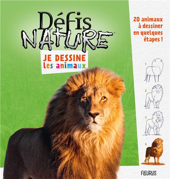 Défis nature ; je dessine les animaux : 20 animaux à dessiner en quelques étapes ! - flash vidéo