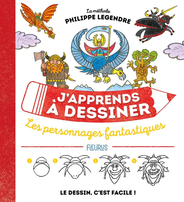 J'apprends à dessiner : les personnages fantastiques