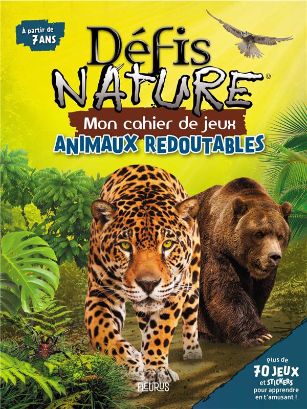 Défis nature ; mon cahier de jeux : animaux redoutables - flash vidéo
