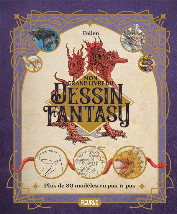 Mon grand livre du dessin fantasy - flash vidéo