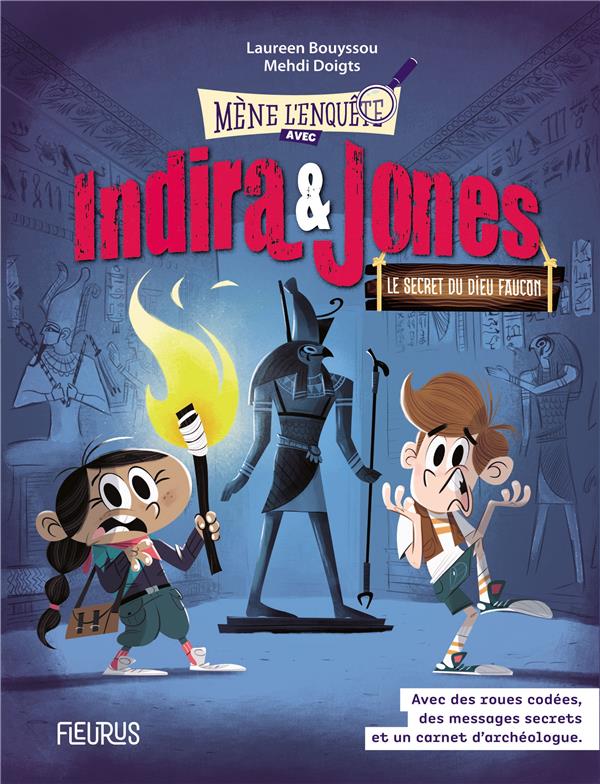 Indira et Jones Tome 2 : Le secret du dieu-faucon