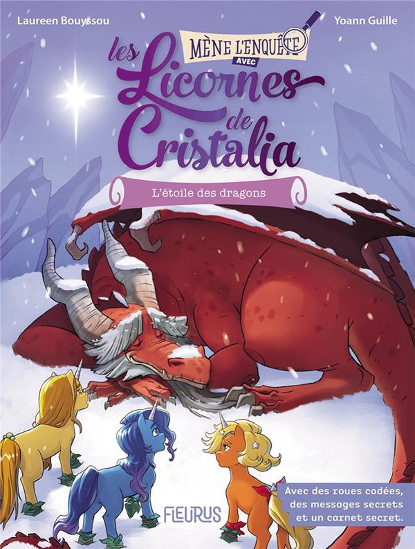 Les licornes de Cristalia Tome 2 : L'étoile des dragons