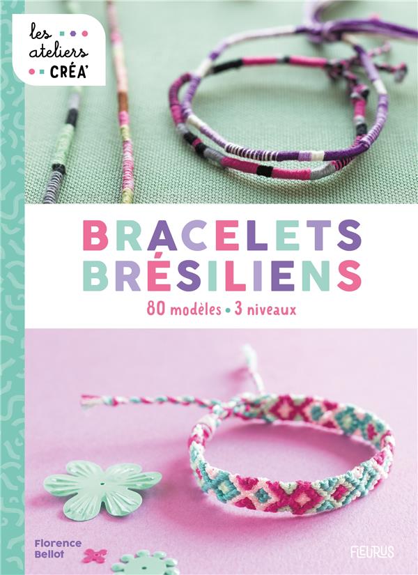 Bracelets brésiliens : 80 modèles, 3 niveaux - flash vidéo