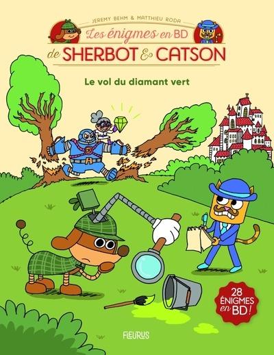 Les énigmes en BD de Sherbot & Catson : Le vol du diamant vert