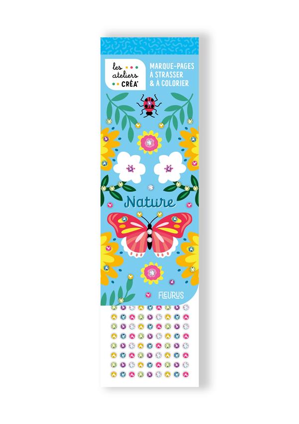 Les ateliers créa' : Marque-pages à strasser et à colorier : Nature