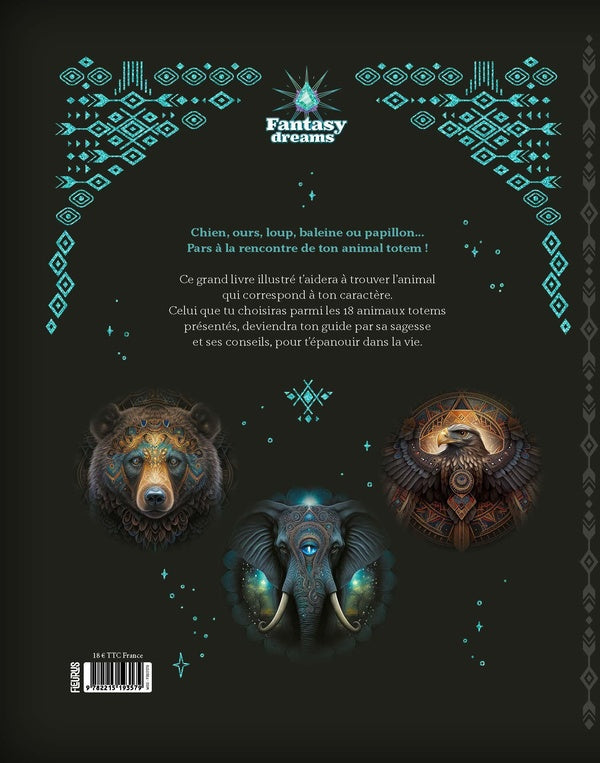 Fantasy Dreams : Le grand livre des animaux totems