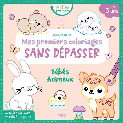 Mes premiers coloriages sans dépasser : Bébés animaux