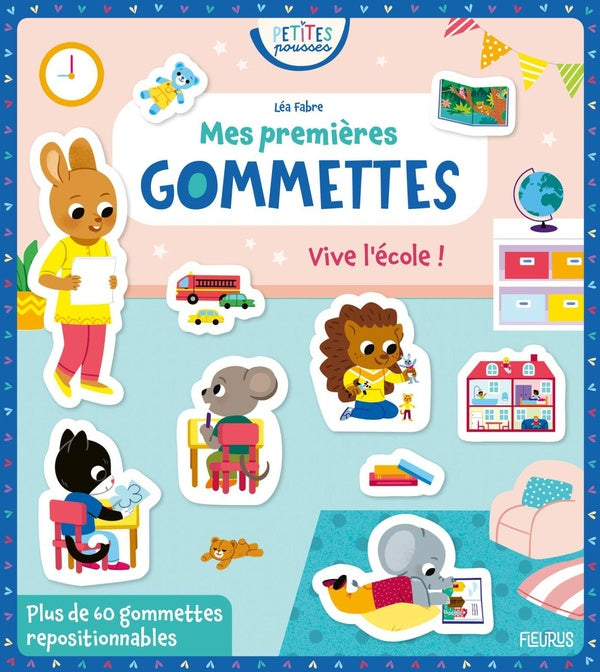 Mes premières gommettes : Vive l'école !