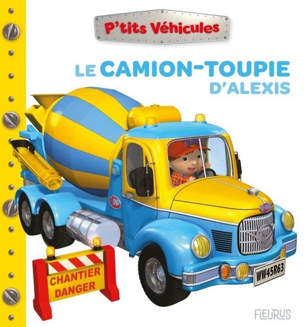 P'tits véhicules : le camion toupie d'alexis