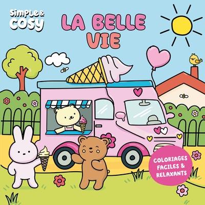 La belle vie