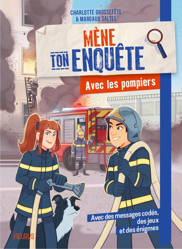 Mène ton enquête : Avec les pompiers