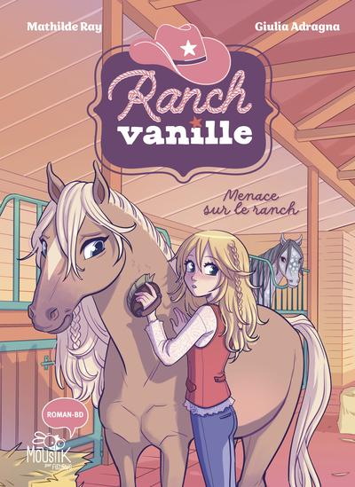 Ranch vanille : Menace sur le ranch
