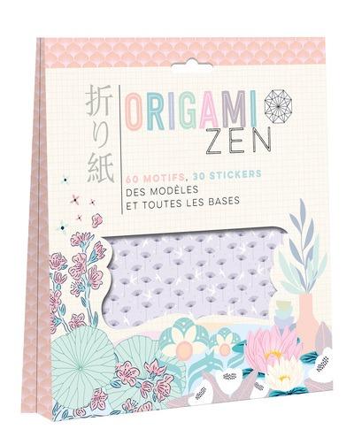 Origami zen : 60 motifs, 30 stickers, des modèles et toutes les bases