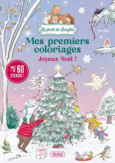 La forêt de Boisjoli : Mes premiers coloriages Joyeux Noël !