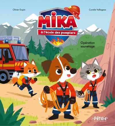 Mika à l'école des pompiers : Opération sauvetage !