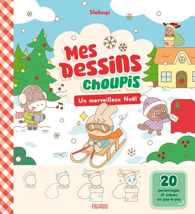 Mes dessins choupis : Un merveilleux Noël