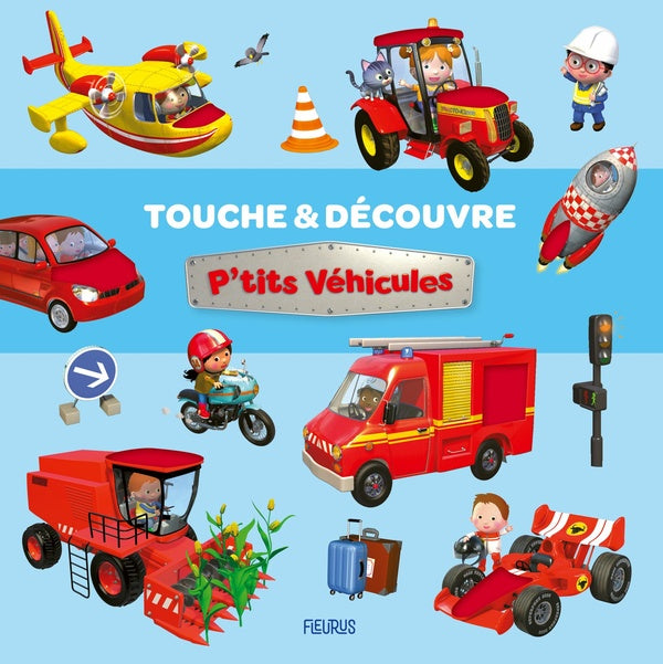 P'tits véhicules : Touche & découvre