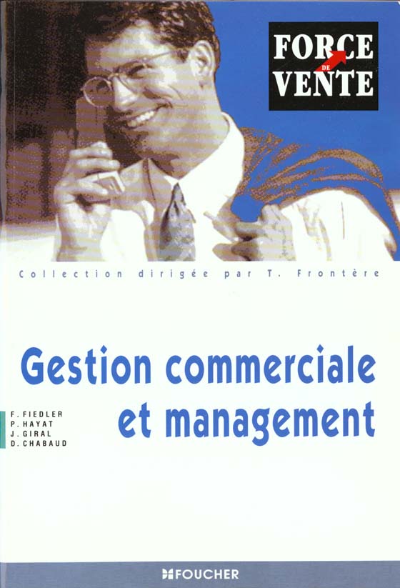 Gestion commerciale et management ; bts force de vente