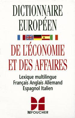 Dictionnaire europeen de l'economie et des affaires