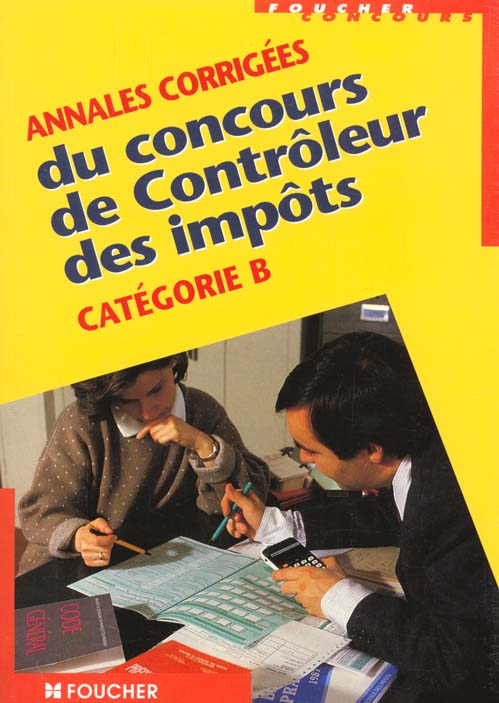 Annales corriges du concours de controleurs des impots categorie b