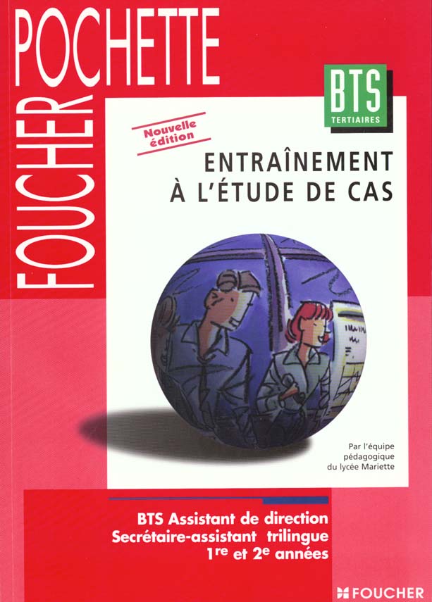 Entrainement a l'etude de cas ; organisaton gestion ; bts assistant de direction assistant secretaire trilingue