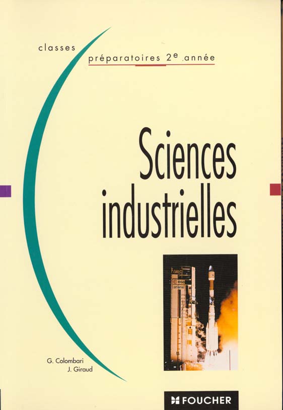 Sciences industrielles t.2 ; classe preparatoire scientifique 2eme annee