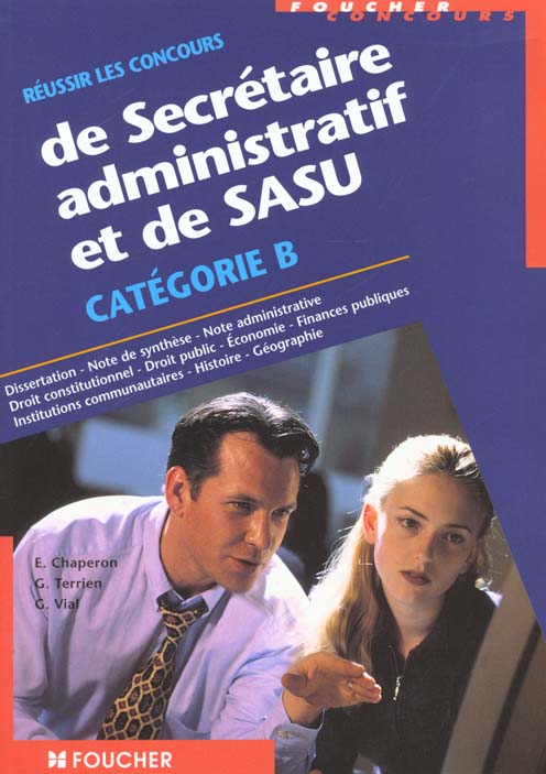 Reussir les concours de secretaire administratif et de sasu categorie b