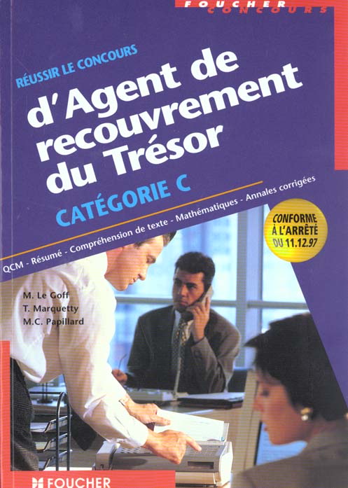 Reussir le concours d'agent de recouvrement du tresor categorie c