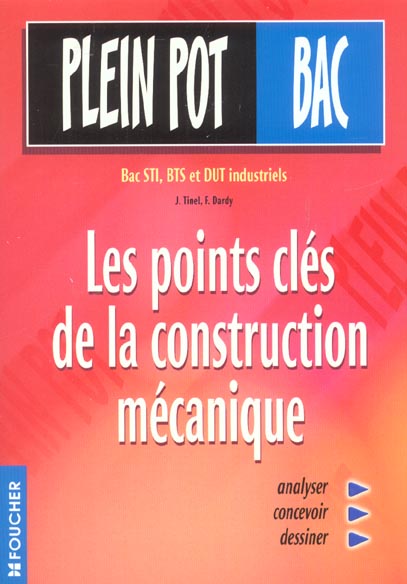 Les points cles de la construction mecanique bac et bts