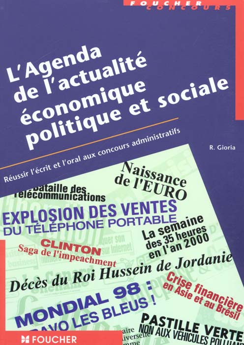 L'agenda de l'actualite economique et politique ; reussir l'ecrit et l'oral des concours administratifs