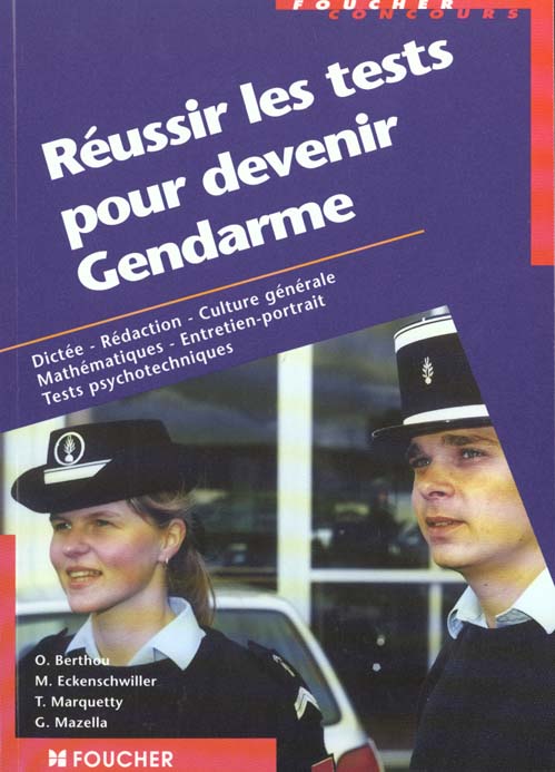 Reussir les tests pour devenir gendarme