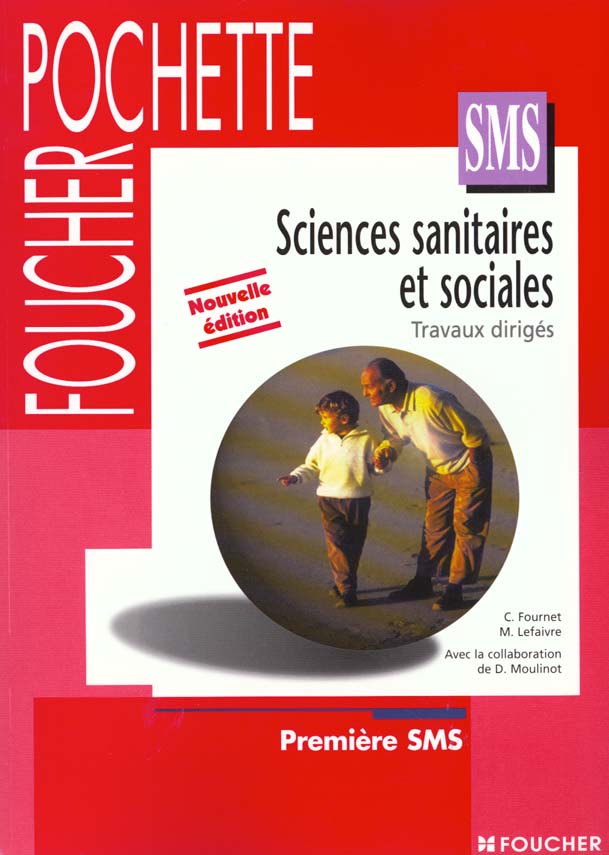Sciences sanitaires et sociales 1e sms td ; livre-pochette