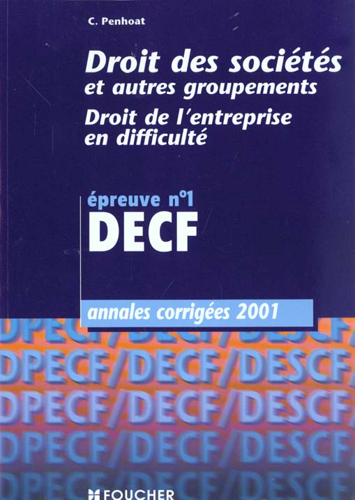 Droit des societes et des autres groupements ; droit de l'entreprise en difficulte ; epreuve n.1 decf