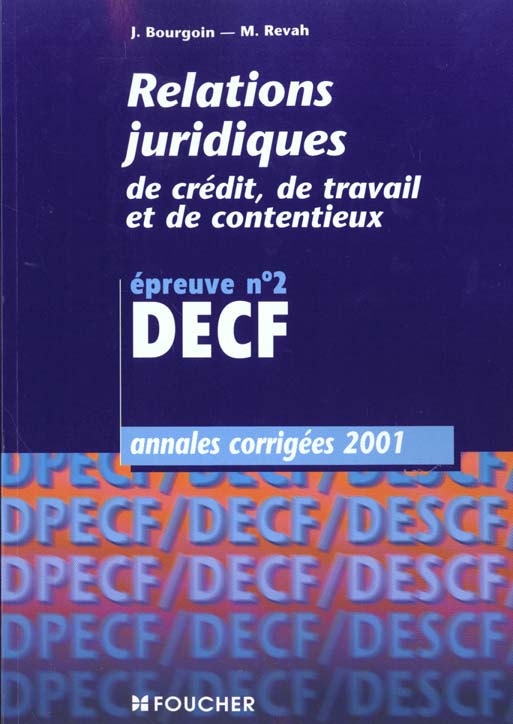 Relations juridiques de credit de travail et de contentieux epreuve n.2 decf
