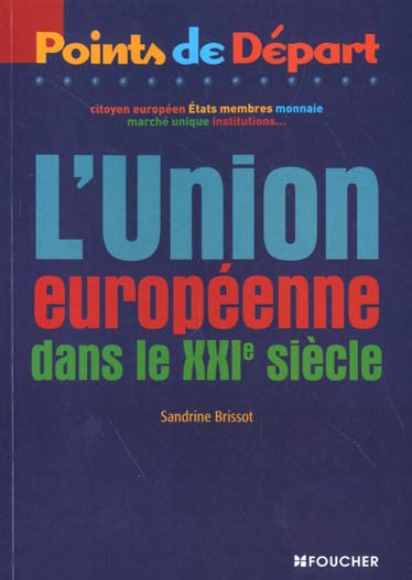 L'union europeenne dans le xxi siecle