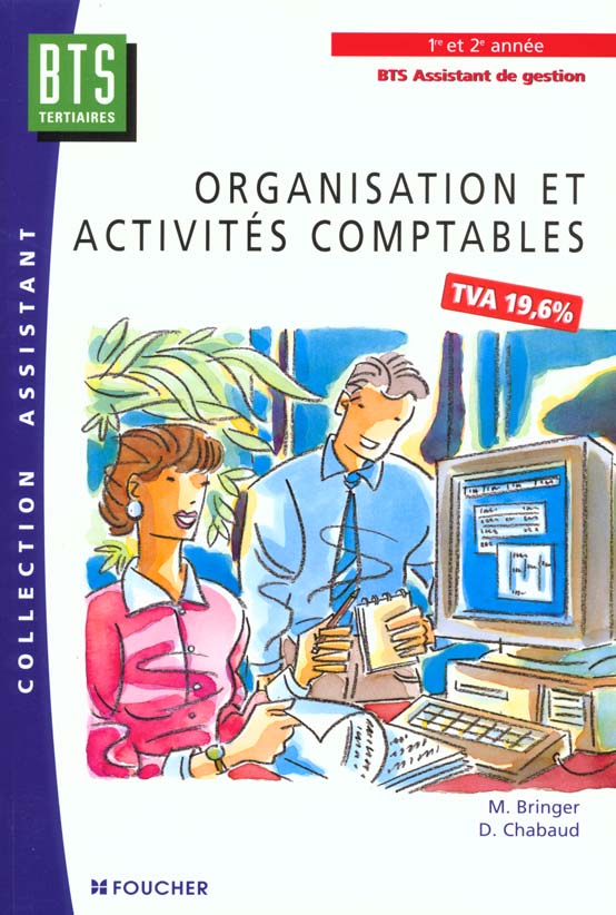 Organisations ; activites comptables ; bts assistant de gestion de pme pmi 1ere et 2eme annees dut gaco
