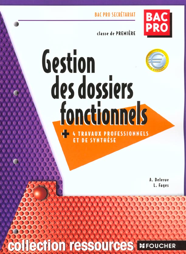 Gestion des dossiers fonctionnels ; 1e bac professionel secretariat
