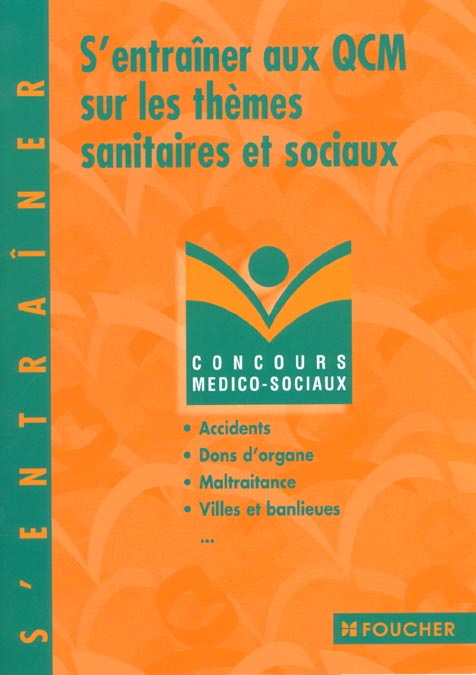 S'entrainer aux qcm themes sanitaires et sociaux t.67