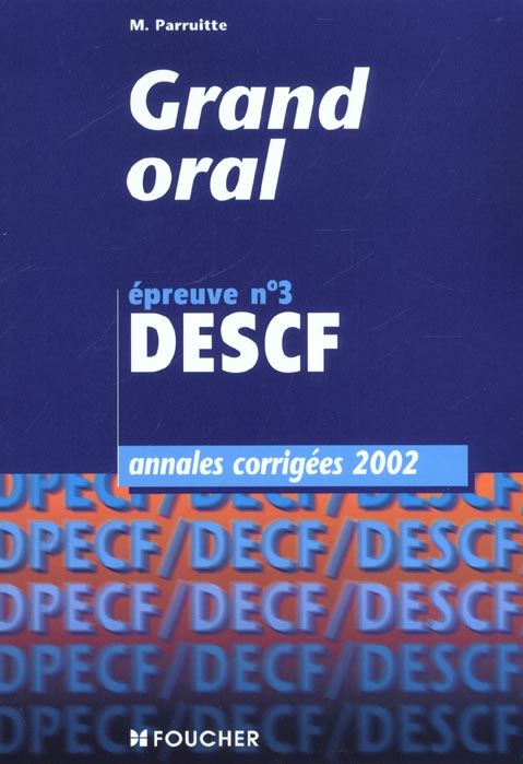 Grand oral ; epreuve n.3 descf