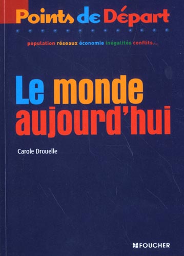 Le monde aujourd'hui