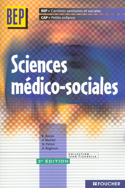 Sciences medico-sociales bep c.s.s. ; livre de l'eleve