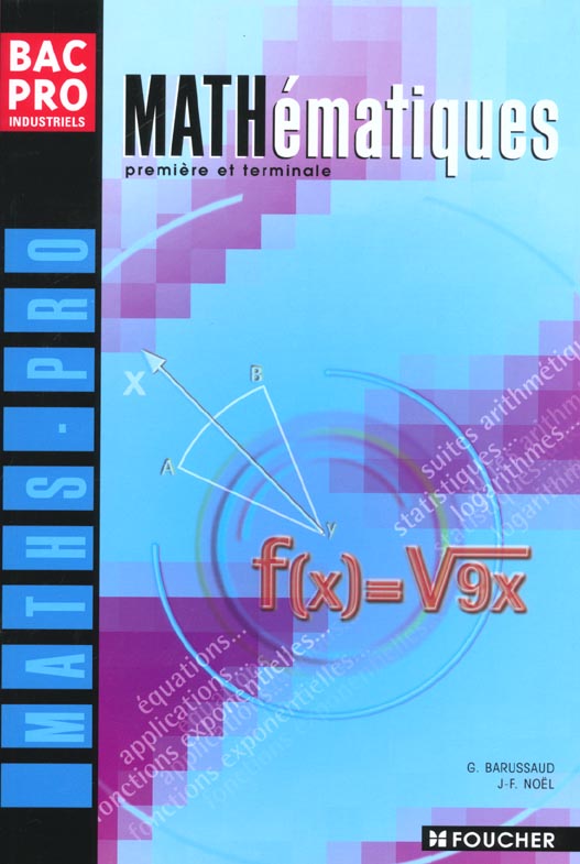Maths bac professionnel industriel ; livre de l'eleve