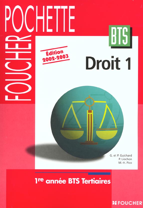 Foucher pochette ; droit 1 ; bts ; 1e annee bts tertiaires ; livre de l'eleve ; edition 2002-2003