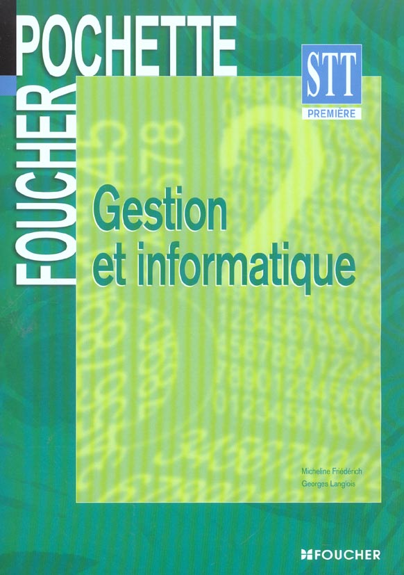 Gestion et informatique ; 1e stt