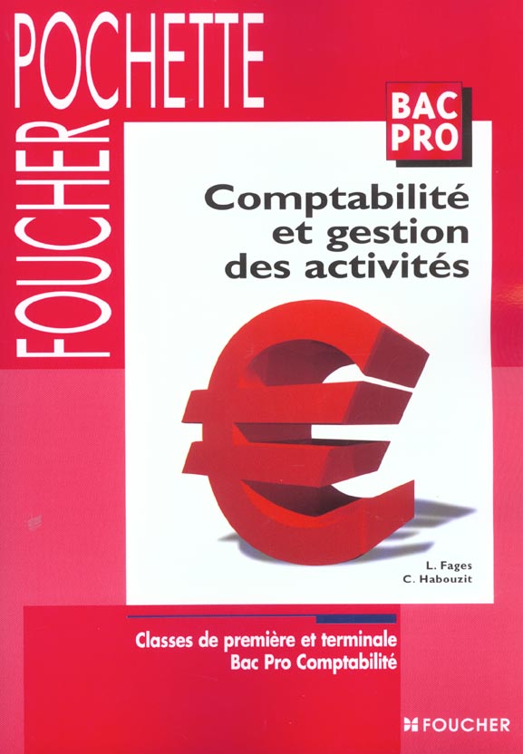 Comptabilite gestion des activites 1e terminale bac professionnel ; livre de l'eleve