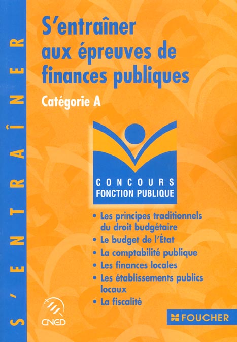 S'entrainer aux epreuves de finances publiques ; categorie a