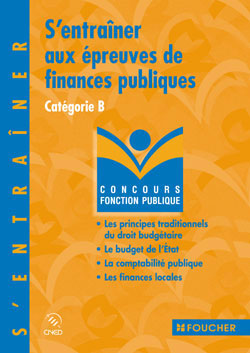 S'entrainer aux epreuves de finances publiques ; categorie b