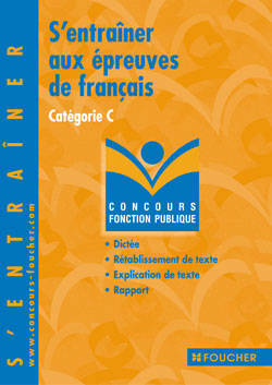 S'entrainer et se mettre a niveau en francais ; categories c et b