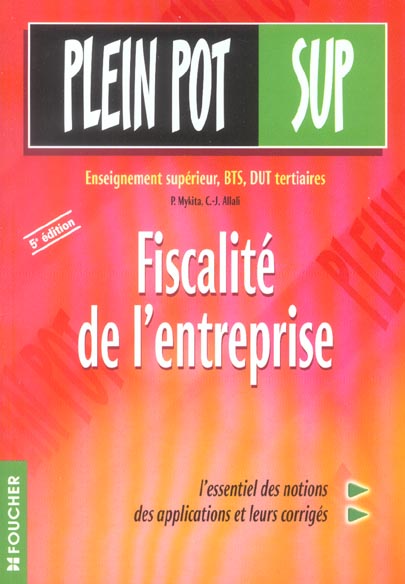 Enseignement superieur, bts, dut tertiaires ; fiscalite de l'entreprise