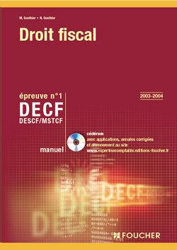 Droit fiscal ; decf epreuve 1 ; manuel (édition 2003/2004)